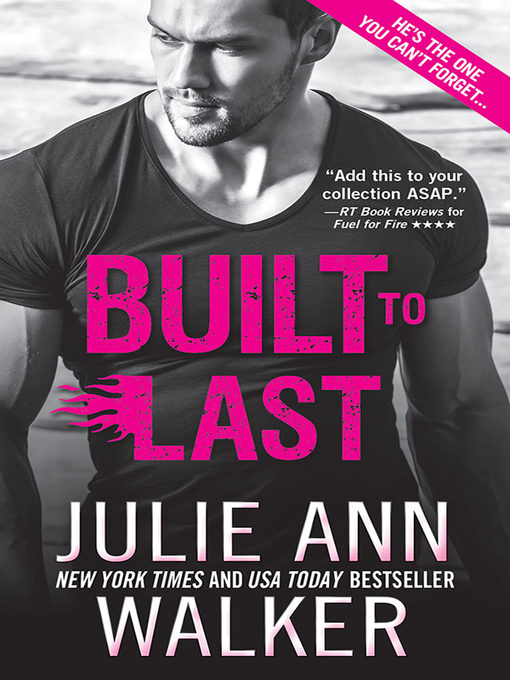 Title details for Built to Last by Julie Ann Walker - Wait list